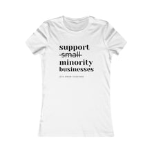 Load image into Gallery viewer, Support Minority Businesses Tee
